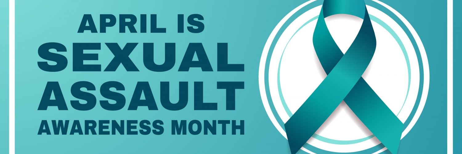 April is Sexual Assault Awareness month